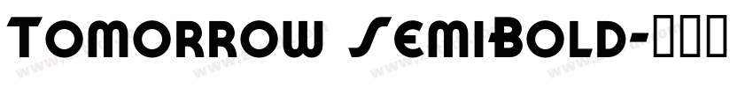 Tomorrow SemiBold字体转换 Tomorrow SemiBold字体转换